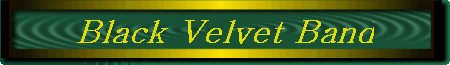 Black Velvet Band