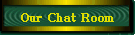 Our Chat Room